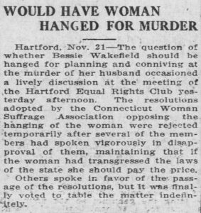 Clipping of an article entitled "Would Have Woman Hanged for Murder" from the November 21, 1913, issue of the Bridgeport Evening Farmer