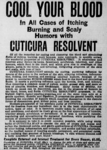 Newspaper advertisement for Cuticura Resolvent, beginning with "Cool your Blood In All Cases of Itching Burning and Scaly Humors with Cuticura Resolvent"