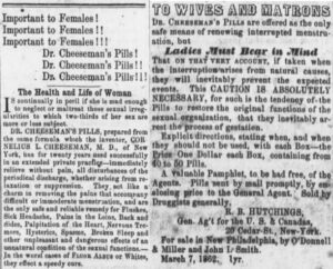 Newspaper advertisement for Dr. Cheeseman's Pills, beginning with "Important to Females!" repeated three times. The advertisement explains that the pills are "the only safe means of renewing interrupted menstruation".